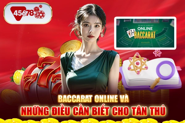 Baccarat online và những điều cần biết cho tân thủ