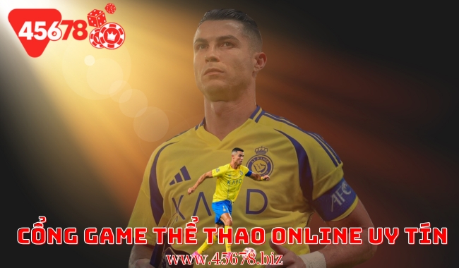 Cổng Game Thể Thao Online Uy Tín Nhất Tại 45678 – Sự Lựa Chọn Hàng Đầu Cho Tín Đồ Thể Thao